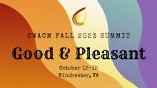 CWACM Fall 2023 Summit: Winchester, VA, Oct. 12-15; Good & Pleasant